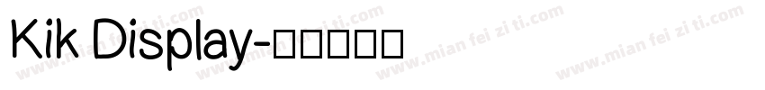 Kik Display字体转换